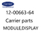 12-00663-64 मॉड्यूल डिस्प्ले कैरियर स्पेयर रेफ्रिजरेशन यूनिट पार्ट्स